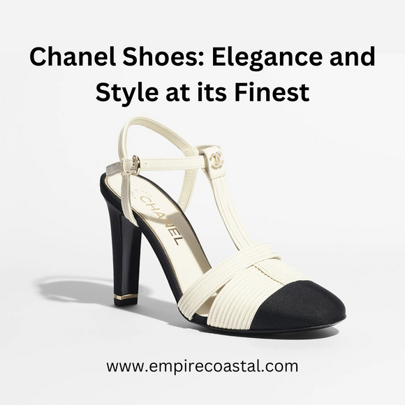 Chanel Shoes: Elegance and Style at its Finest