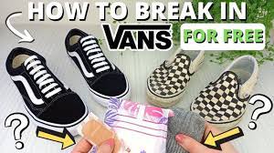how to break in vans shoes