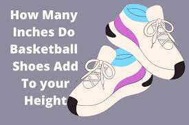 how many inches do shoes add to height
