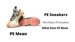 what does pe mean in shoes