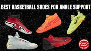 Basketball Shoes with Ankle Support: Your Ultimate Guide to Game-Changing Footwear