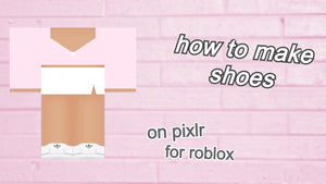 **How to Make Roblox Shoes: Unleash Your Creativity in the Virtual World**