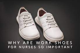 Why Would Wearing Comfortable Shoes be Important to Nursing Assistants?**